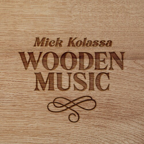 Mick Kolassa: Wooden Music  ( CD )
