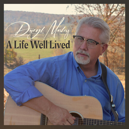 Daryl Mosley: A Life Well Lived  ( CD )