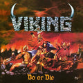 The Viking: Do Or Die - VINYL