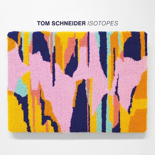 Tom Schneider: Isotopes  ( CD )