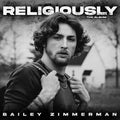 Bailey Zimmerman: Religiously. The Album. - Vinyl
