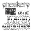 The Flamin' Groovies - Sneakers ( VINYL )