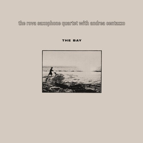 Rova Saxophone Quartet / Centazzo, Andrea: The Bay - VINYL