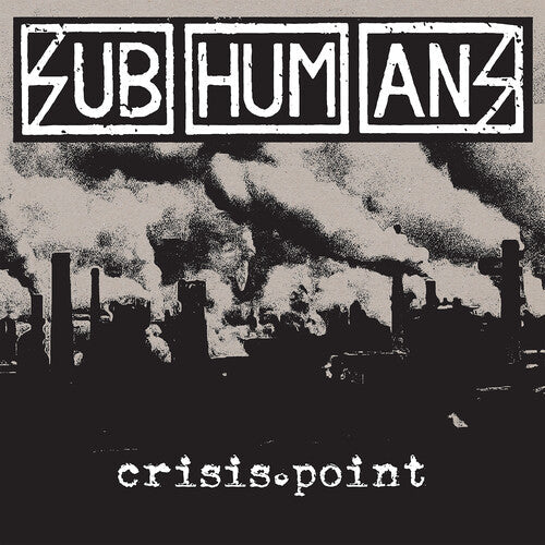 Subhumans - Crisis Point ( VINYL )