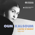 Oum Kalsoum: L'astre D'orient 1926-1937  ( CD )