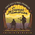 Vince Gill & Paul Franklin: Sweet Memories: The Music Of Ray Price & The Cherokee Cowboys  ( CD )