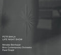 Petr Bakla: Late Night Show  ( CD )