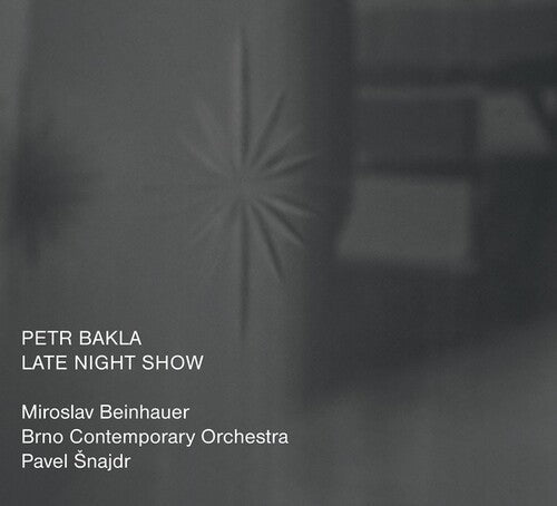 Petr Bakla: Late Night Show  ( CD )