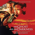 Jerry Goldsmith: The Ghost and the Darkness (Original Soundtrack) - Expanded Edition - CD
