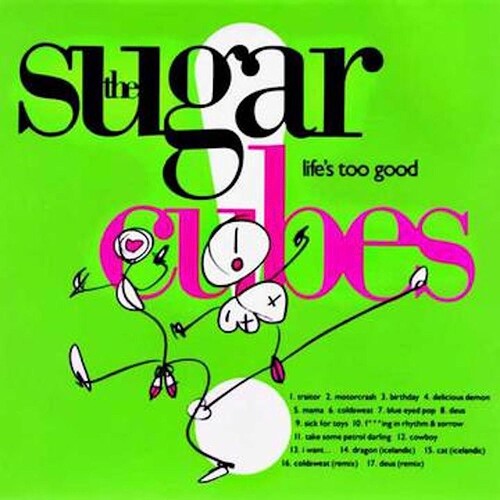 The Sugarcubes - Life's Too Good ( VINYL )