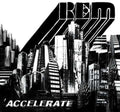 R.E.M.: Accelerate - VINYL