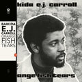 Baikida Carroll - Orange Fish Tears ( VINYL )