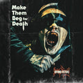 Dying Fetus: Make Them Beg For Death - CD