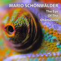 Mario Schonwalder: The Eye Of The Chameleon  ( CD )
