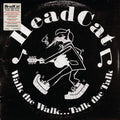 HeadCat: Walk The Walk... Talk The Talk - VINYL