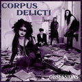 Corpus Delicti - Obsessions ( VINYL )