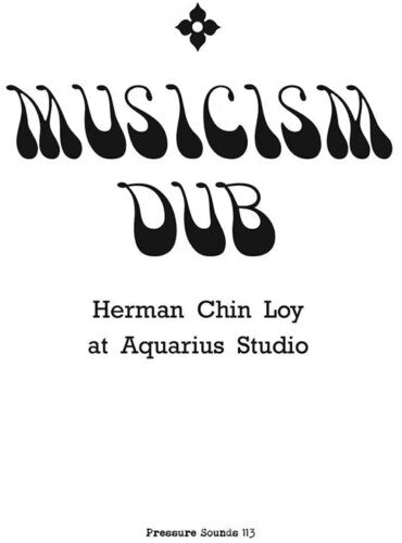 Herman Chin Loy: Musicism Dub - VINYL