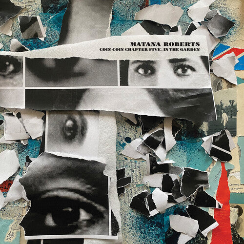 Matana Roberts: Coin Coin Chapter Five: In The Garden - VINYL