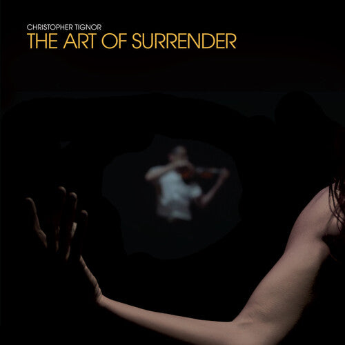 Christopher Tignor: The Art Of Surrender - Vinyl