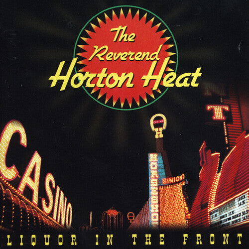 The Reverend Horton Heat - Liquor In The Front ( VINYL )