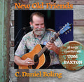 C. Daniel Boling: New Old Friends (featuring Tom Paxton)  ( CD )