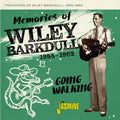 Wiley Barkdull: Memories Of Wiley Barkdull, 1955-1962 - Going Walking  ( CD )