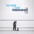 Tenderlonious: You Know I Care - VINYL