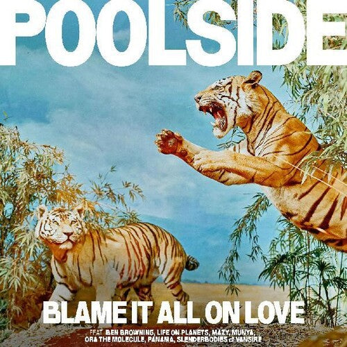 Poolside: Blame It All On Love  ( CD )