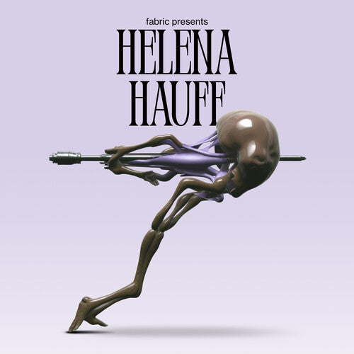 Helena Hauff: Fabric Presents Helena Hauff - Vinyl
