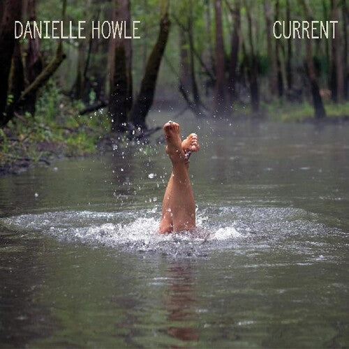 Danielle Howle: Current  ( CD )