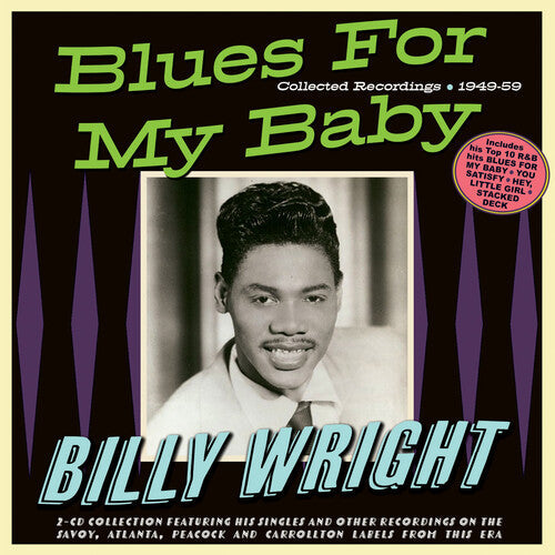 Billy Wright: Blues For My Baby: Collected Recordings 1949-59  ( CD )
