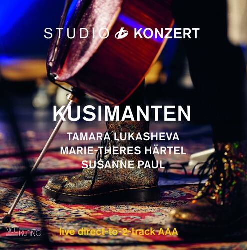 Kusimanten / Lukasheva, Tamara / Hartel, Marie-There: Studio Konzert - VINYL