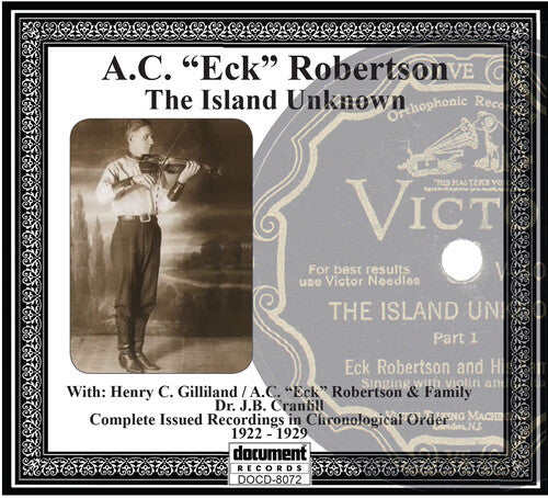 A.C.(Eck) Robertson: The Island Unknown  ( CD )