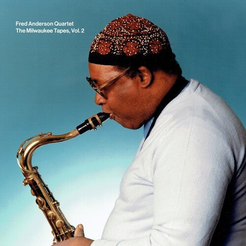 Fred Anderson Quartet: The Milwaukee Tapes, Vol. 2 - CD