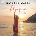 Natasha Watts: Music Is My Life - VINYL