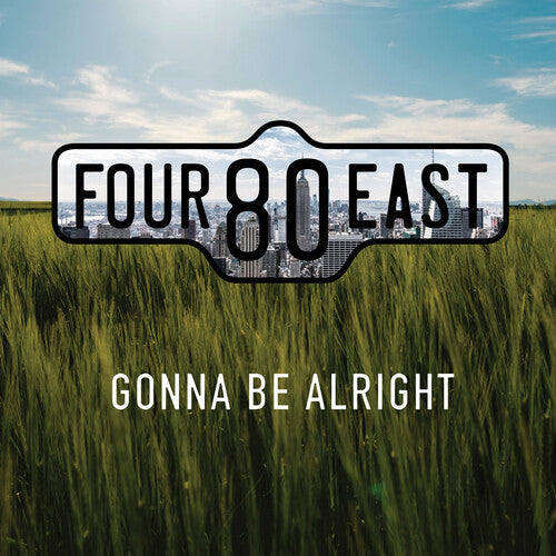 Four80East: Gonna Be Alright - CD
