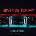 Octave One: Never On Sunday Vol. 2 (with Orbital Remix) - 12-INCH SINGLE