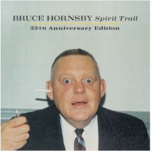 Bruce Hornsby - Spirit Trail: 25th Anniversary ( VINYL )