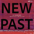 Jc Sanford: New Past - CD
