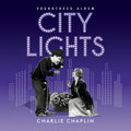 Charlie Chaplin: City Lights (Original Soundtrack) - VINYL