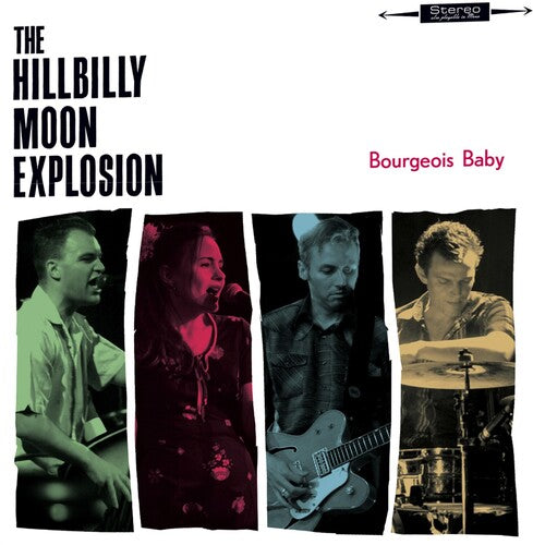 The Hillbilly Moon Explosion: Bourgeois Baby - VINYL