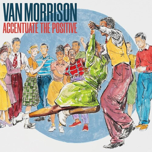 Van Morrison: Accentuate The Positive - CD