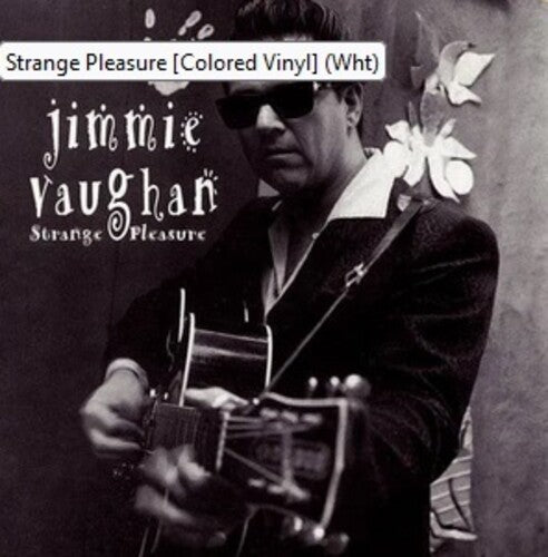 Jimmie Vaughan: Strange Pleasure - Vinyl