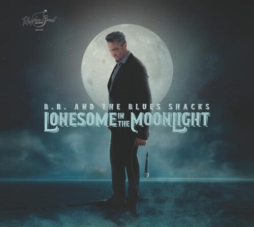 B.B & Blues Shacks: Lonesome In The Moonlight  ( CD )