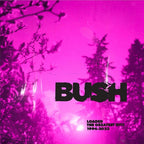 Bush - Loaded: The Greatest Hits 1994-2023 ( VINYL )