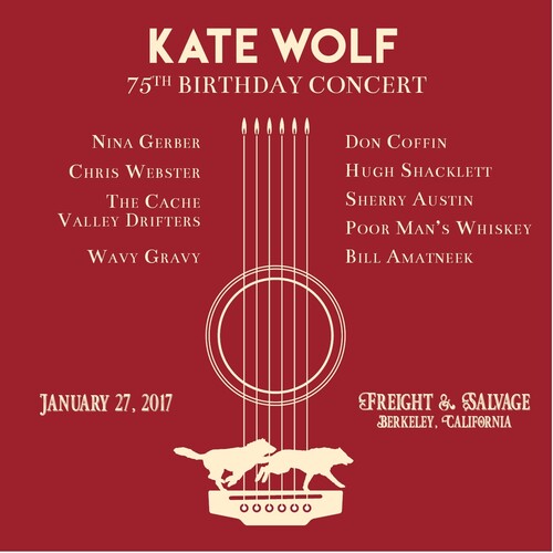 Kate Wolf: Kate Wolf 75th Birthday Concert  ( CD )