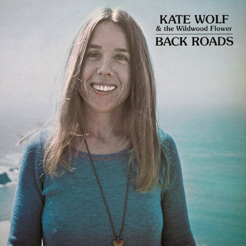 Kate Wolf: Back Roads  ( CD )