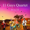 11 Guys Quartet: 11 X 11  ( CD )