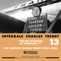 Charles Trenet: Integrale Charles Trenet, Vol. 13  ( CD )