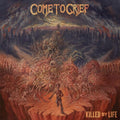 Come to Grief: Killed By Life - CD